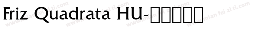 Friz Quadrata HU字体转换